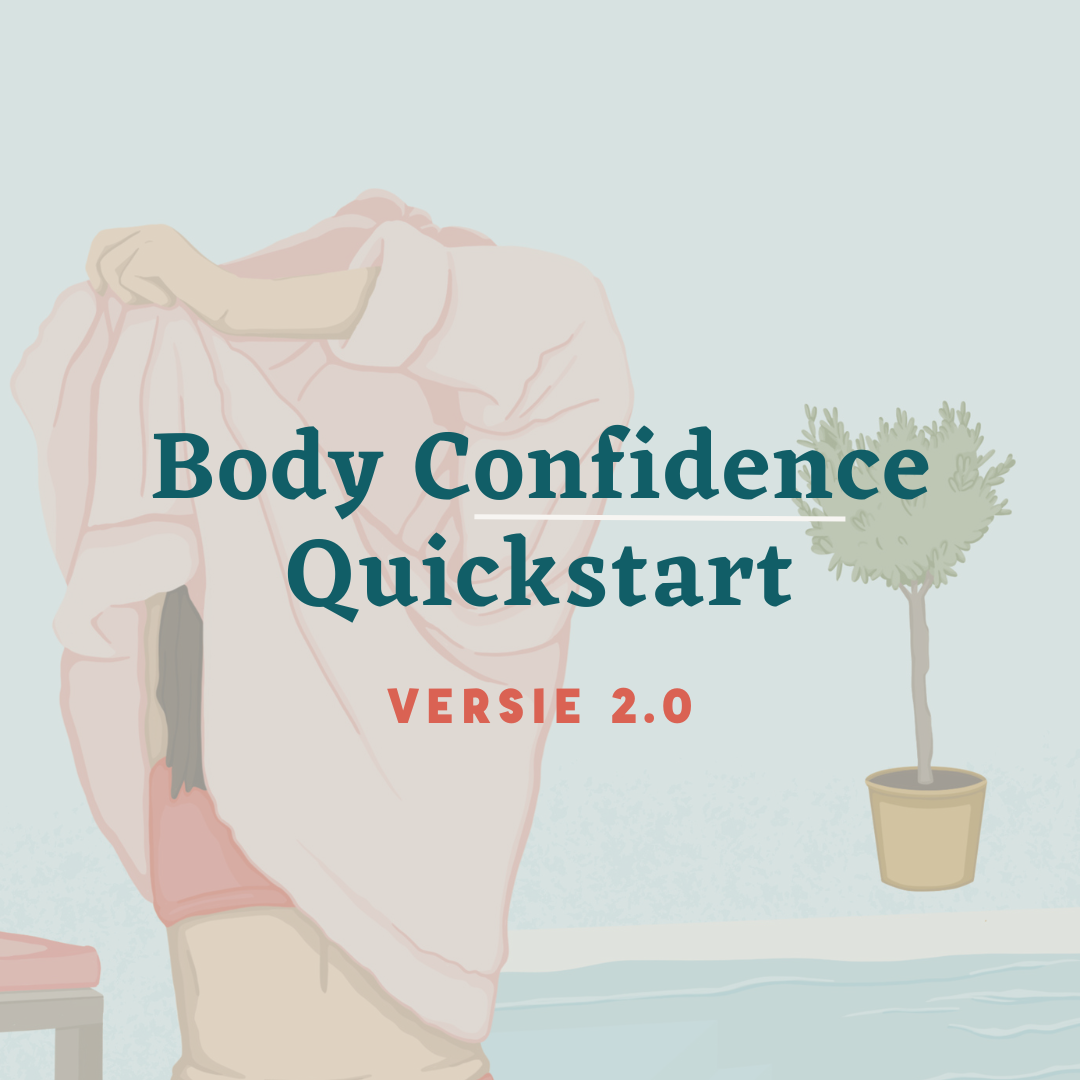 Body Confidence Quickstart