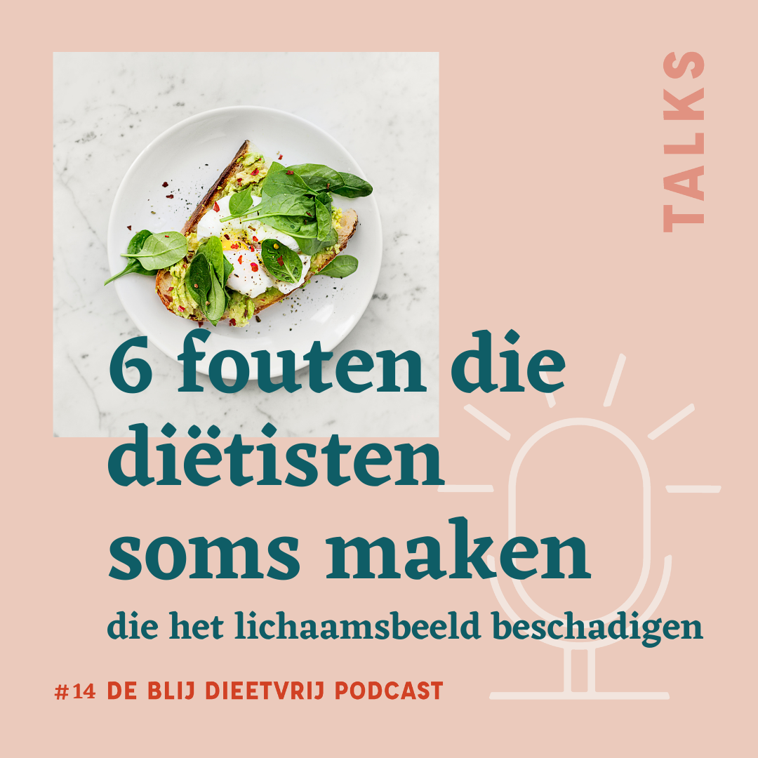 fouten die diëtisten maken rondom lichaamsbeeld